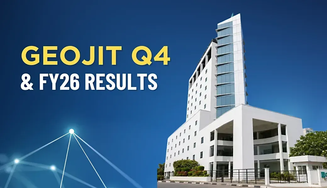 Geojit announces financial results for the quarter and the Financial Year ended 31 March 2026